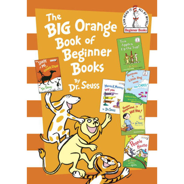The Big Orange Book of Beginner Books: 6 Dr. Seuss Classics in 1