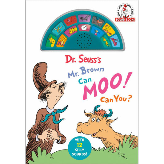 Dr. Seuss's Mr. Brown Can Moo! Can You? With 12 Silly Sounds! : An Interactive Read and Listen Book