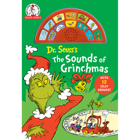 Dr. Seuss's The Sounds of Grinchmas with 12 Silly Sounds! : An Interactive Read and Listen Book