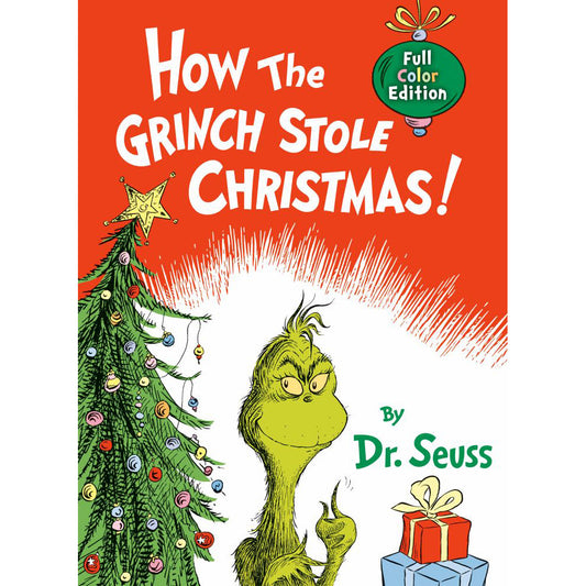 How the Grinch Stole Christmas! Full Color Edition : Full Color Jacketed Edition Book