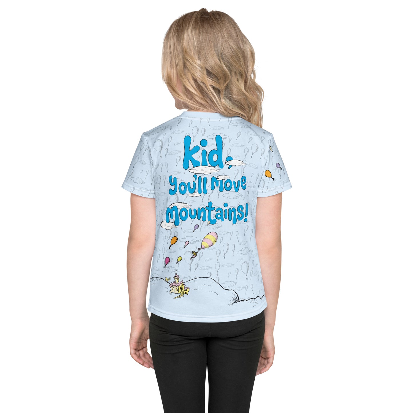 Oh the Places You’ll Go! Kids T-Shirt “Kid, You'll Move Mountains!”