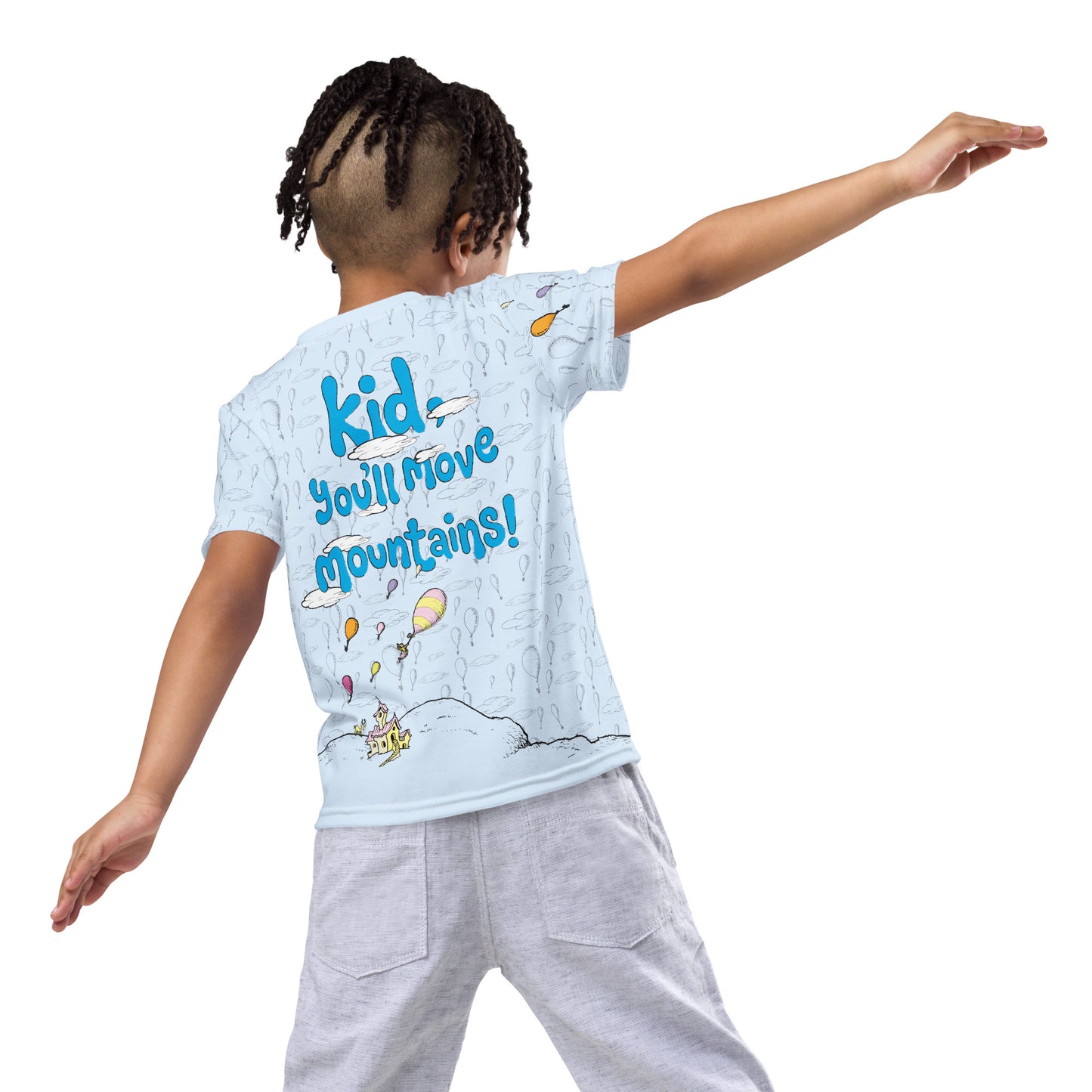 Oh the Places You’ll Go! Kids T-Shirt “Kid, You'll Move Mountains!”