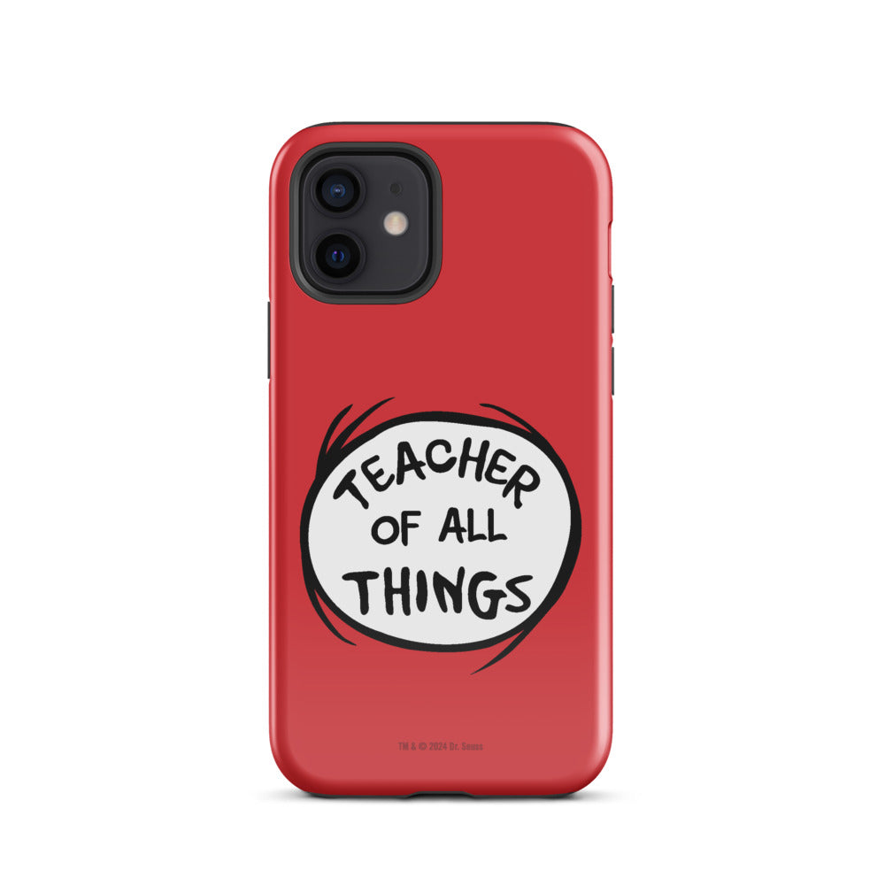 The Cat in the Hat Teacher of All Things iPhone Tough Case