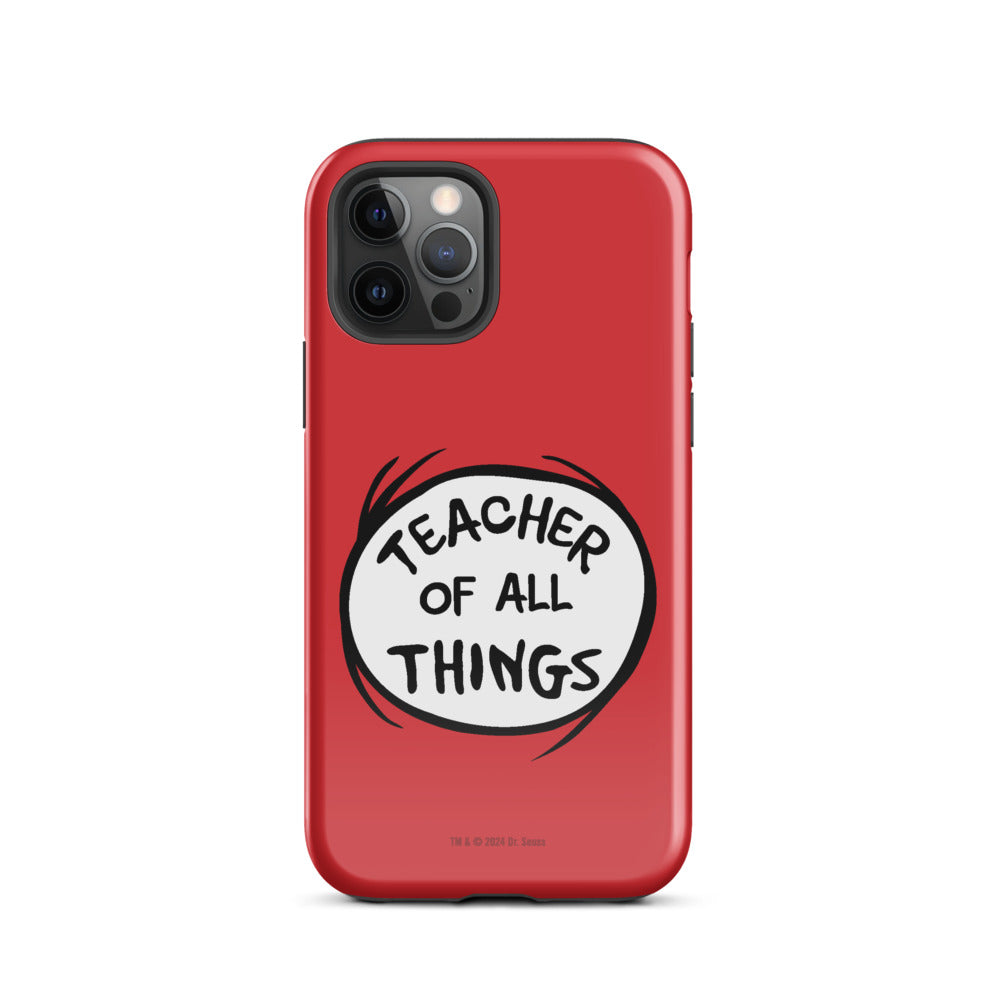 The Cat in the Hat Teacher of All Things iPhone Tough Case