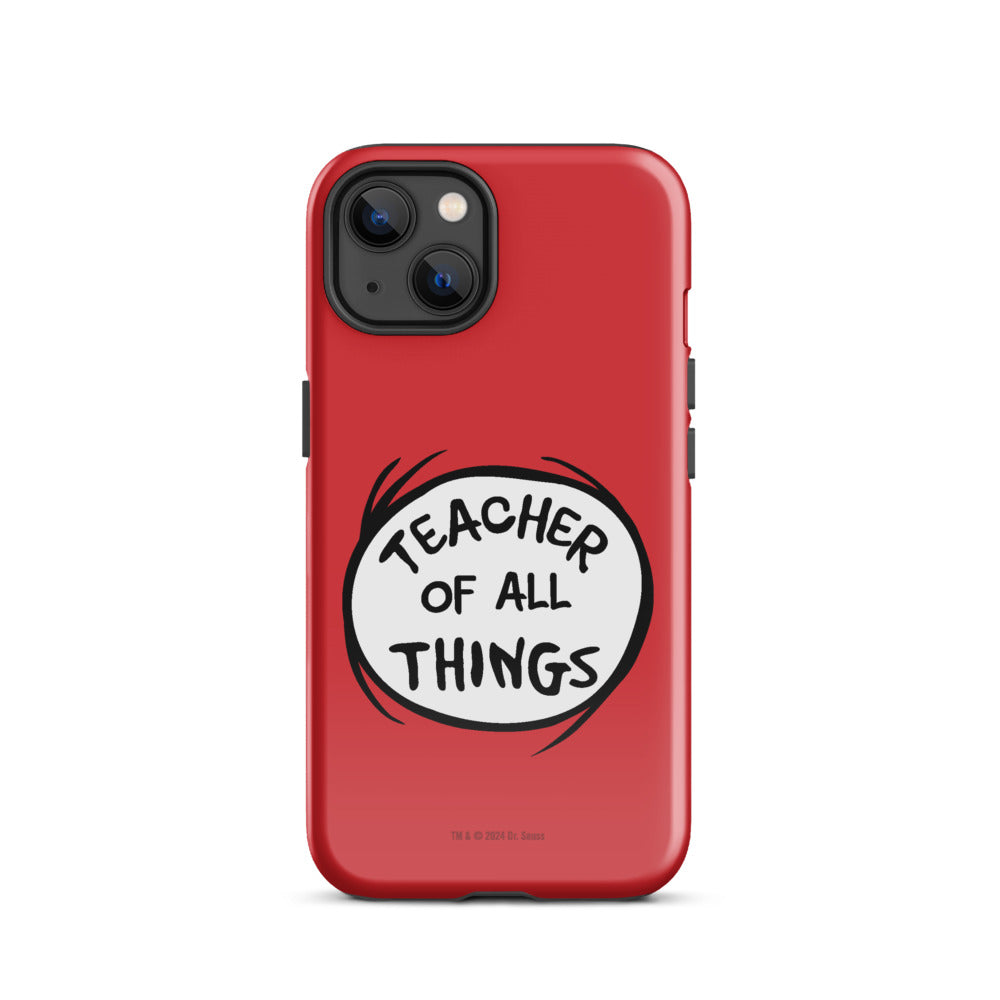 The Cat in the Hat Teacher of All Things iPhone Tough Case