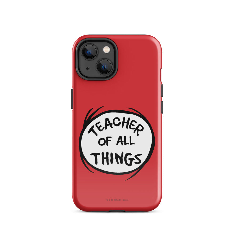 The Cat in the Hat Teacher of All Things iPhone Tough Case