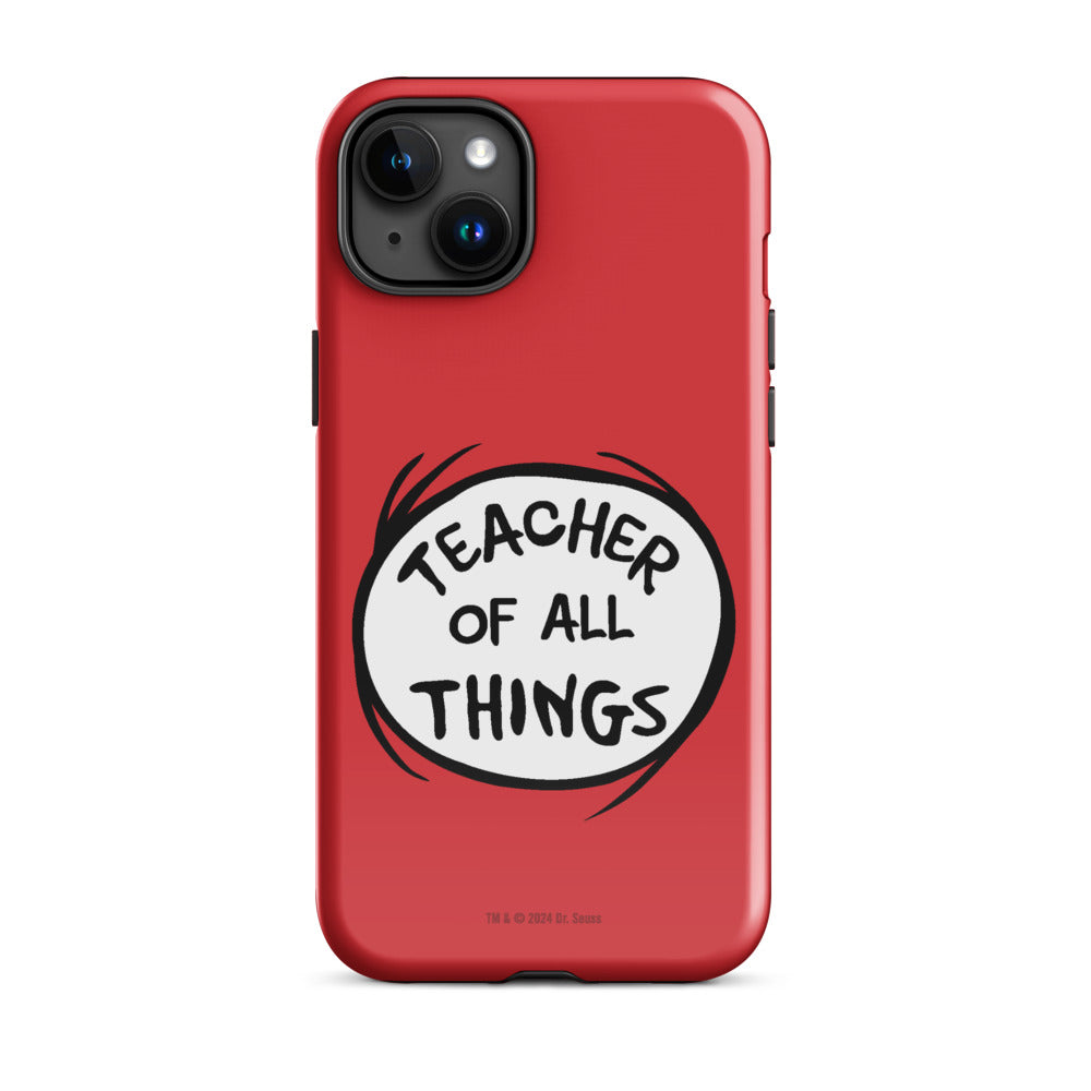 The Cat in the Hat Teacher of All Things iPhone Tough Case