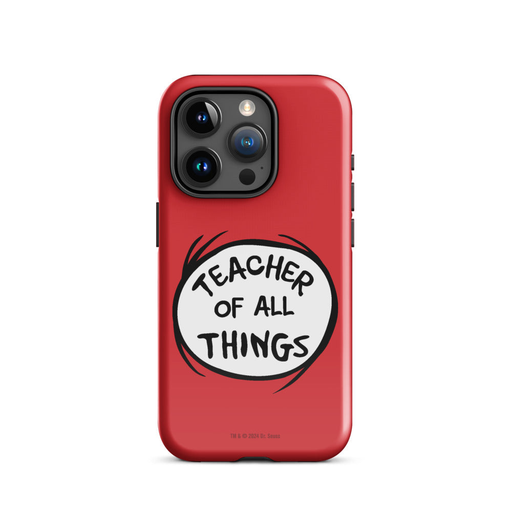 The Cat in the Hat Teacher of All Things iPhone Tough Case